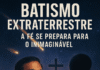 Batismo extraterrestre: rito espiritual ou código civilizacional para o contato?